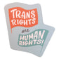 Trans Rights Are Human Rights Sticker