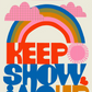 Keep Showing Up (rainbow) - Art Print